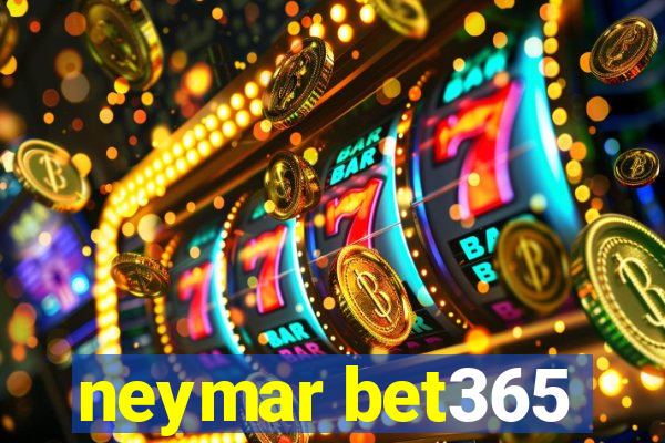 neymar bet365